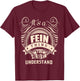 It is a FEIN Thing T-Shirt - T-Shirt | Maroon