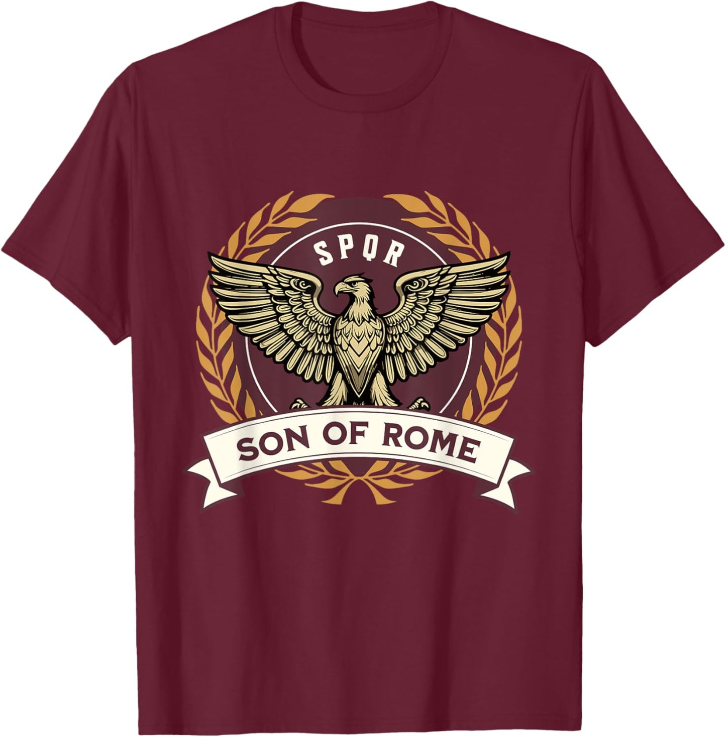 Roman Empire Son of Rome Ancient Roman Legions T-Shirt - T-Shirt | Maroon