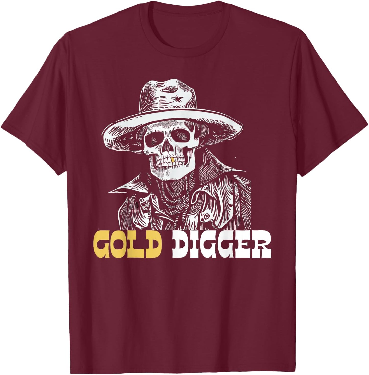 Gold Digger Mining Gold Panning Skull Funny Gold Tooth T-Shirt - T-Shirt | Maroon