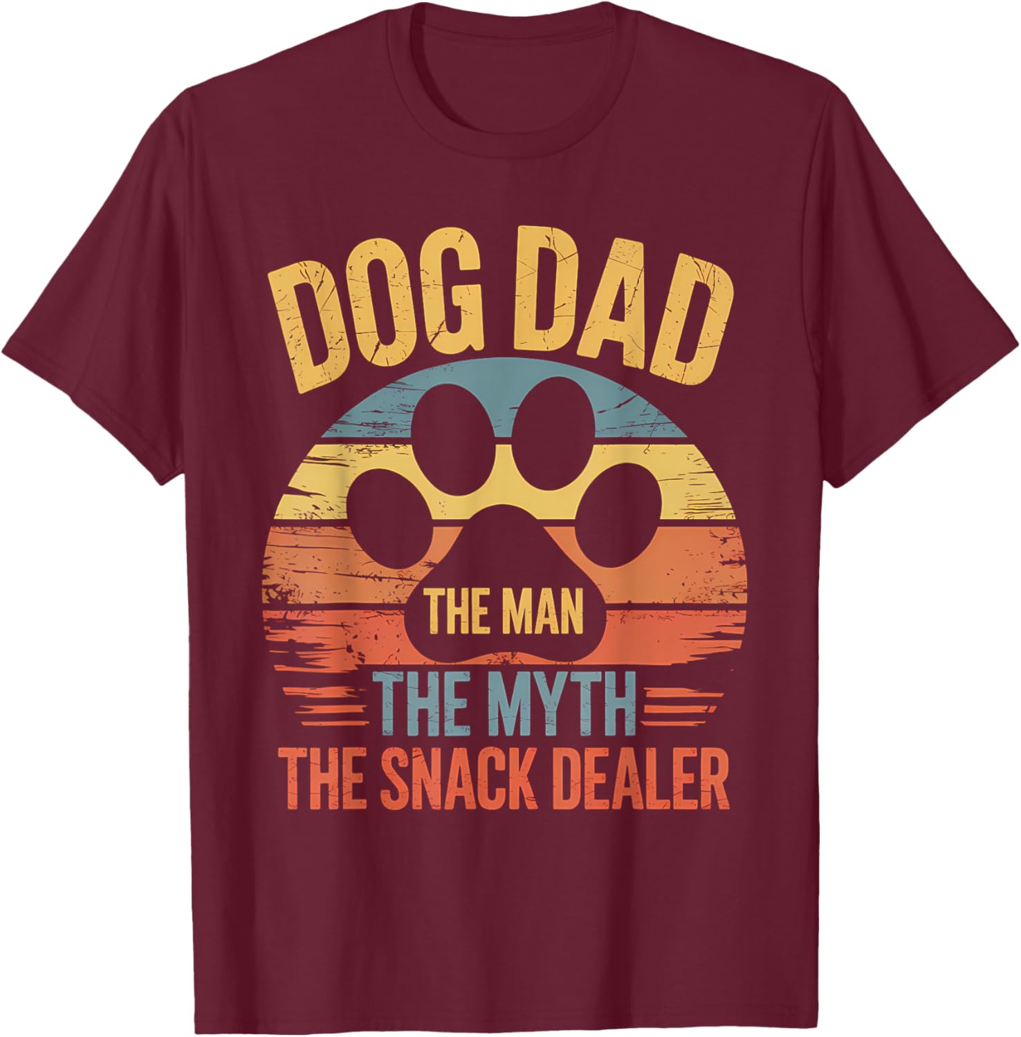 Dog Dad The Man The Myth The Snack Dealer Shirt Funny Dad T-Shirt - T-Shirt | Maroon