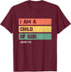 I am a Child of God Christian Bible Verse John 1 12 T-Shirt - T-Shirt | Maroon