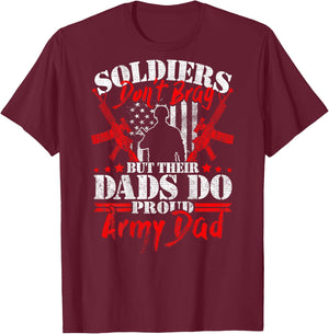 Soldiers Don't Brag Dads Do - Proud Army Dad Military Father T-Shirt - T-Shirt | Maroon