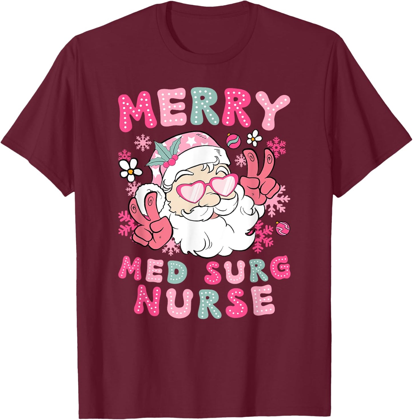 Merry Med Surg Nurse Christmas Medical-Surgical Nurse Xmas T-Shirt - T-Shirt | Maroon