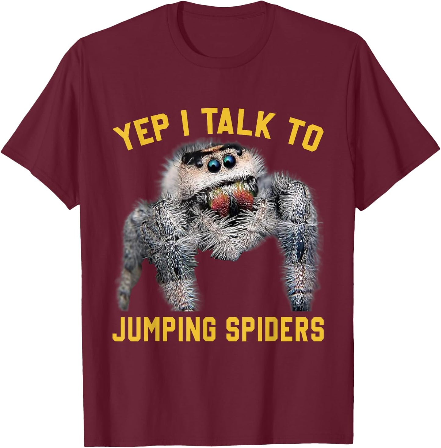Witty Jumping Spiders Collector Exotic Pet Owner Lifestyles T-Shirt - T-Shirt | Maroon