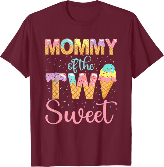Mommy of the Two Sweet Birthday Girl Ice Cream 2nd T-Shirt - T-Shirt | Maroon
