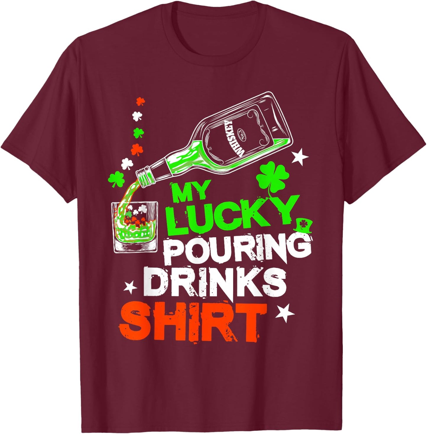 St Patricks Bartender Lucky Pouring Drinks Bartending Shirt T-Shirt - T-Shirt | Maroon