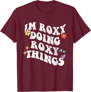 Retro Groovy Im Roxy Doing Roxy Things Funny Mother's Day T-Shirt - T-Shirt | Maroon