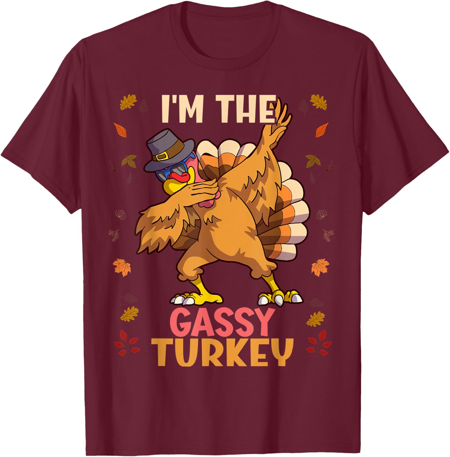 Thanksgiving Family Matching I'm The Gassy Turkey Funny T-Shirt - T-Shirt | Maroon