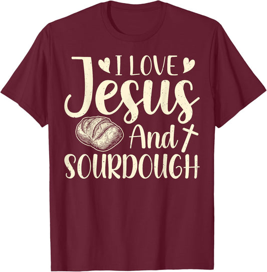 Christian Faith Sourdough Gifts - Love Jesus and Sourdough T-Shirt - T-Shirt | Maroon