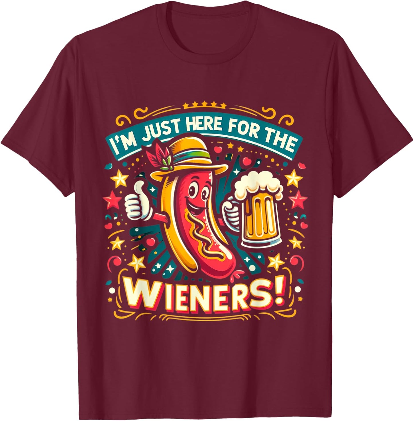 I'm Just Here For The Wieners Hotdog Funny Oktoberfest Pun Women T-Shirt - T-Shirt | Maroon