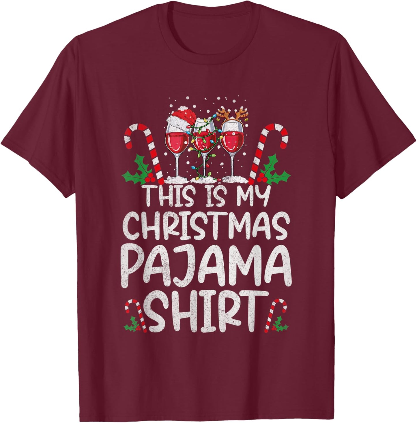This Is My Christmas Pajama Shirt Wine Glasses Santa Hat T-Shirt - T-Shirt | Maroon
