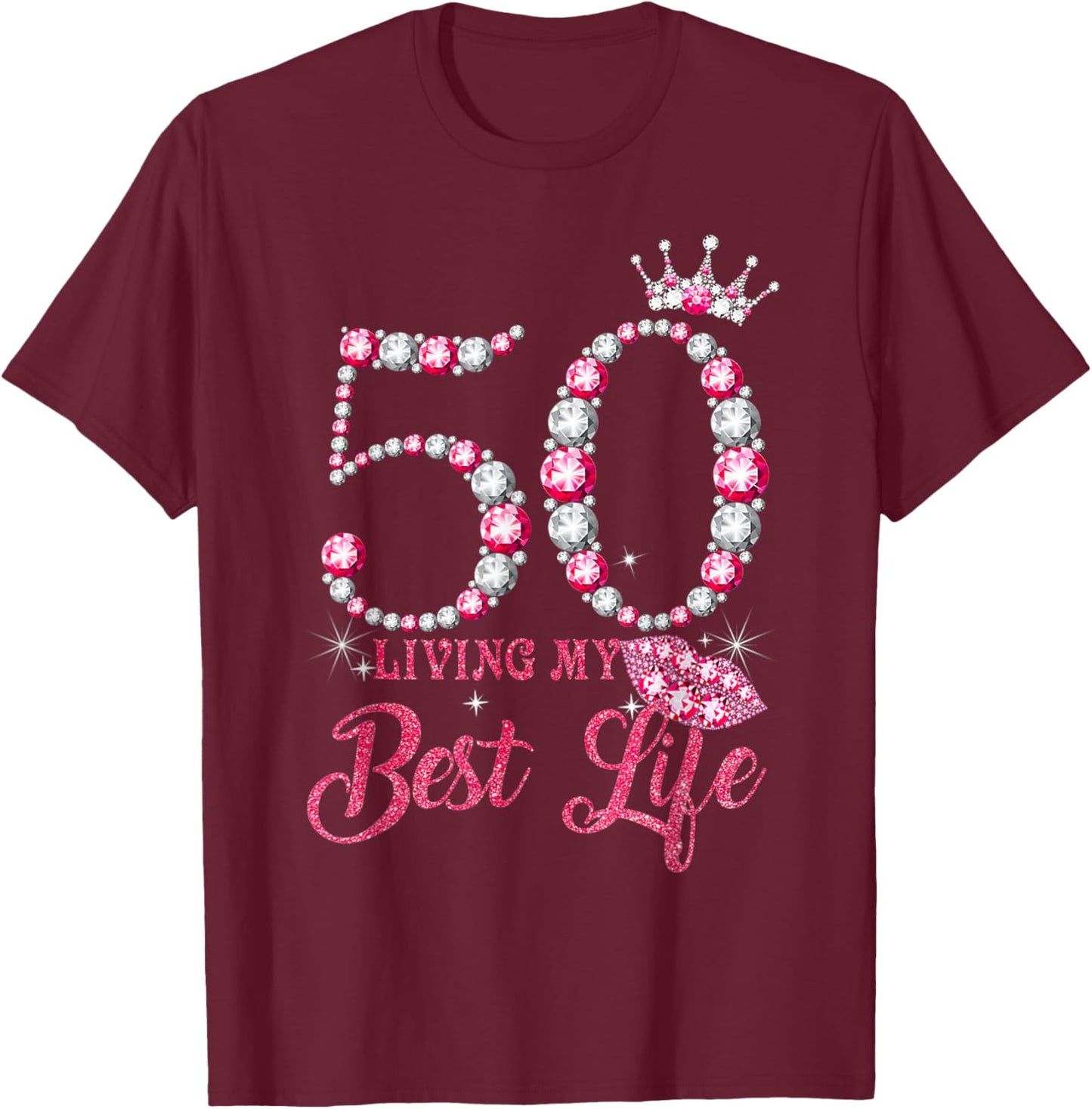 Living My Best Life 50 Years Old 50th Birthday Queen Women T-Shirt - T-Shirt | Maroon