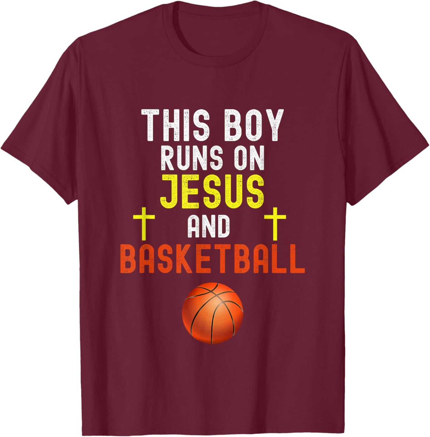 This Boy Runs On Jesus And Basketball Funny Christian Humor T-Shirt - T-Shirt | Maroon