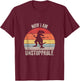Vintage Retro Now I Am Unstoppable Funny T-Rex T-Shirt - T-Shirt | Maroon