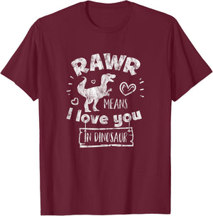 Valentine's Day T-Rex RAWR Means I Love You in Dinosaur Gift T-Shirt - T-Shirt | Maroon