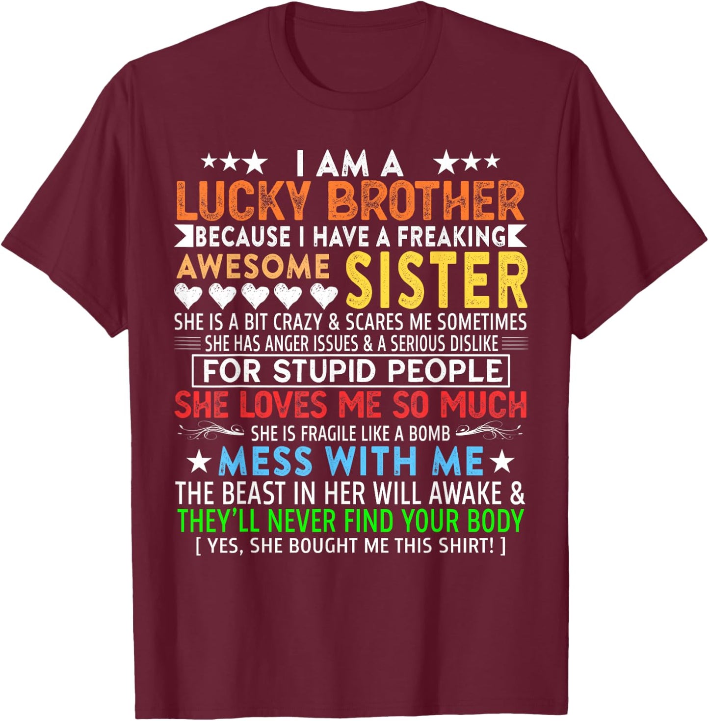 I Am A Lucky Brother Gift Brother From Sisters Birthday T-Shirt - T-Shirt | Maroon