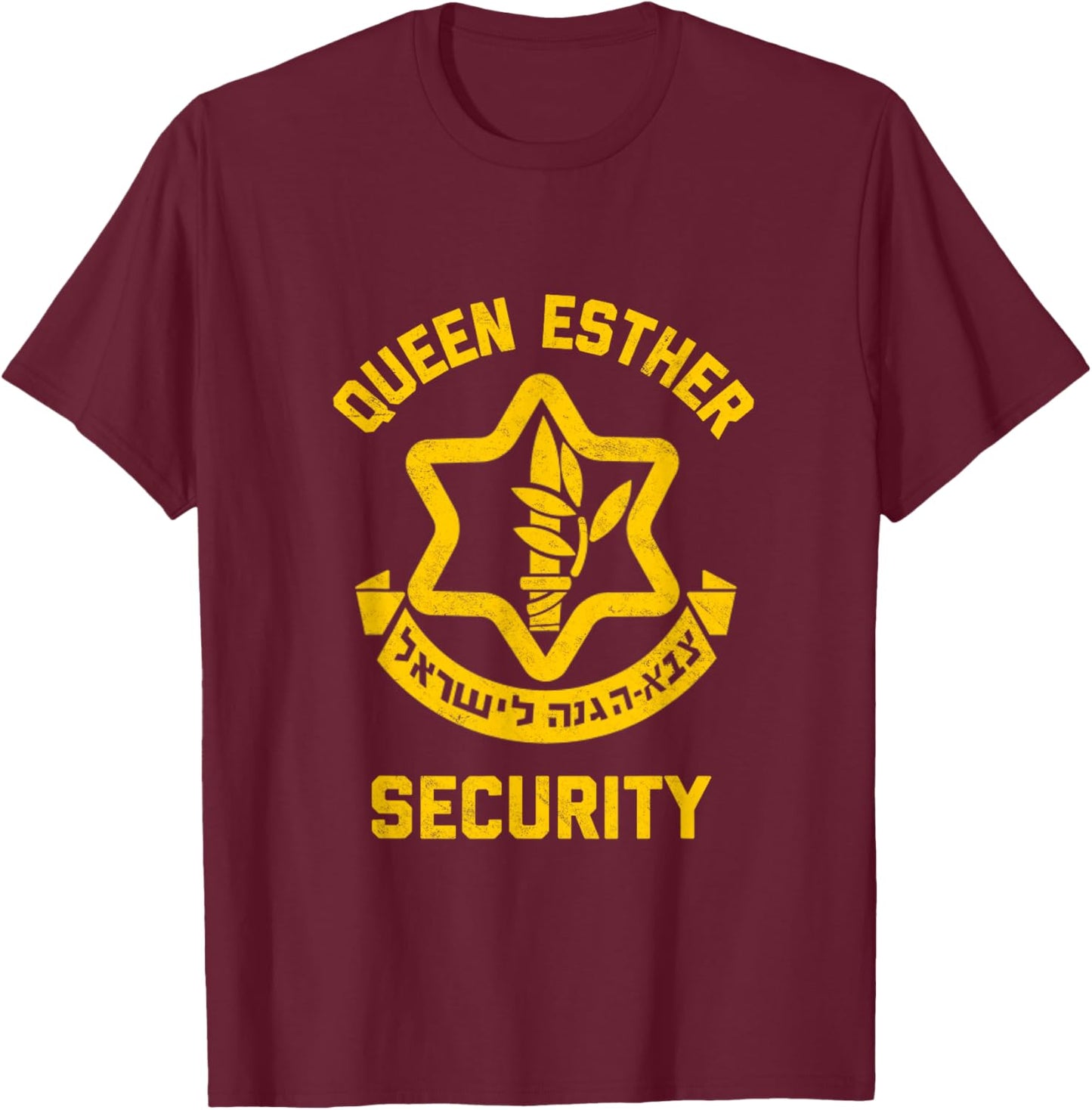 Queen Esther Security Funny Purim Costume IDF Tzahal Israel T-Shirt - T-Shirt | Maroon