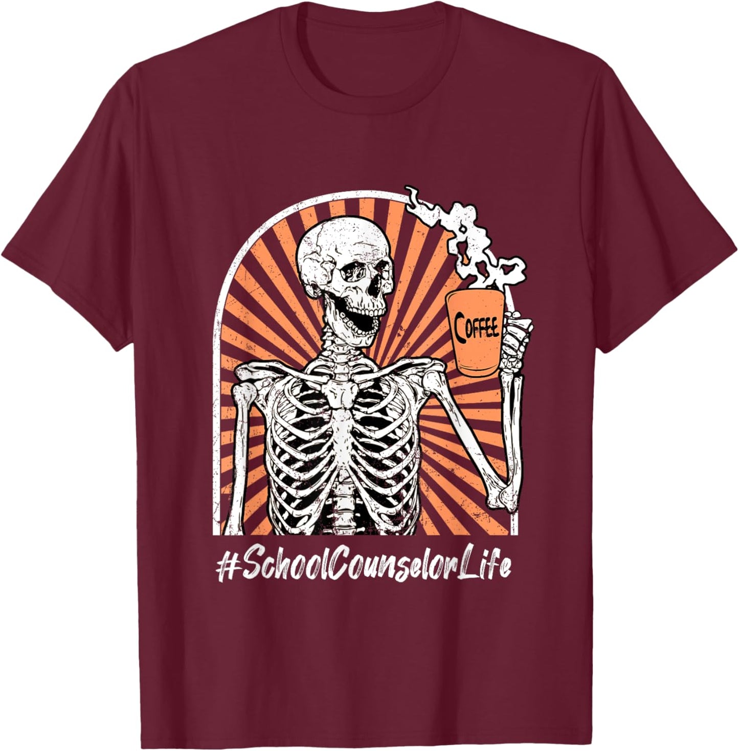 School Counselor Life Coffee Skeleton Exhausted Funny T-Shirt - T-Shirt | Maroon