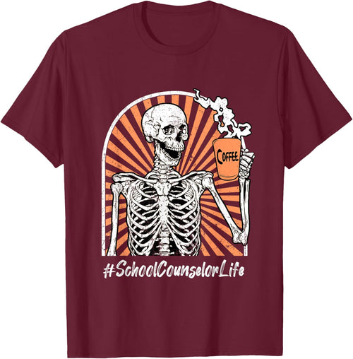School Counselor Life Coffee Skeleton Exhausted Funny
