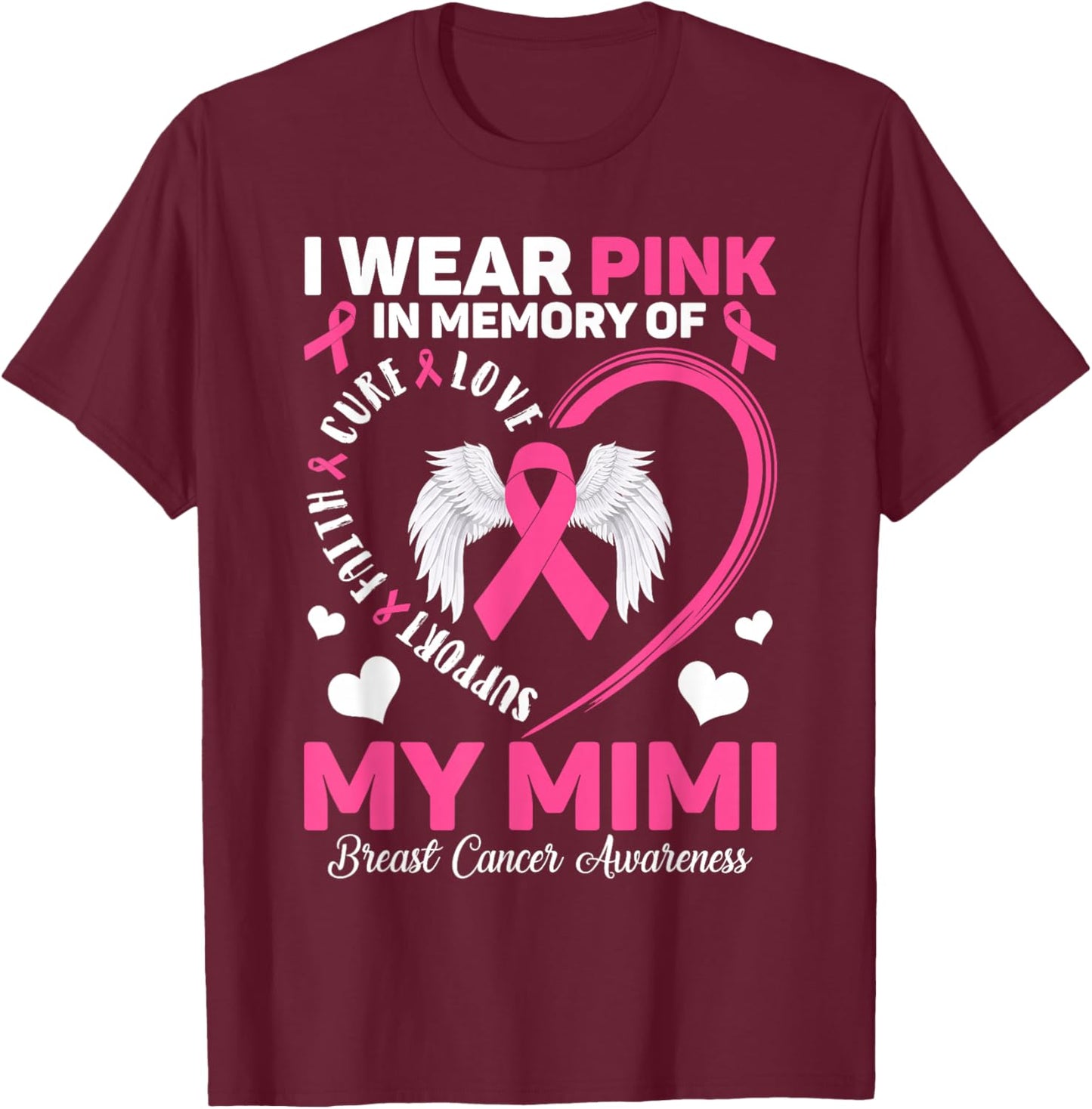 I Wear Pink In Memory Of My Mimi Breast Cancer Awareness T-Shirt - T-Shirt | Maroon
