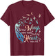 Your wings were ready but my heart was not T-Shirt - T-Shirt | Maroon