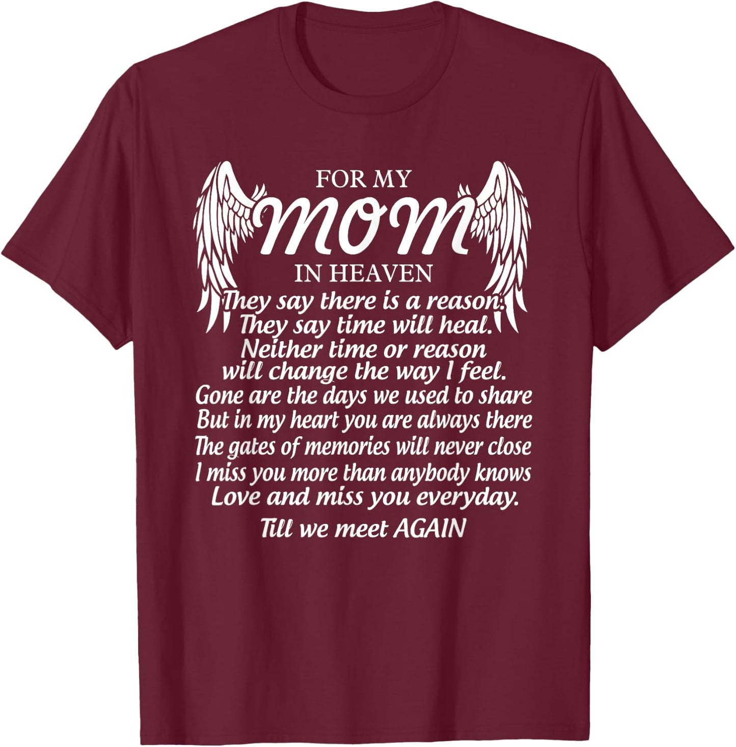 For My Mom In Heaven Love My Mom So Much Missing Mother Day T-Shirt - T-Shirt | Maroon