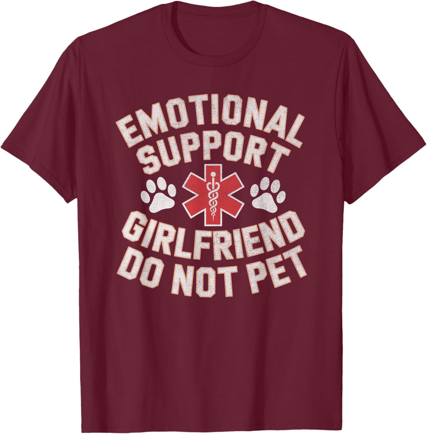 Emotional Support Girlfriend Do Not Pet Funny Couple T-Shirt - T-Shirt | Maroon