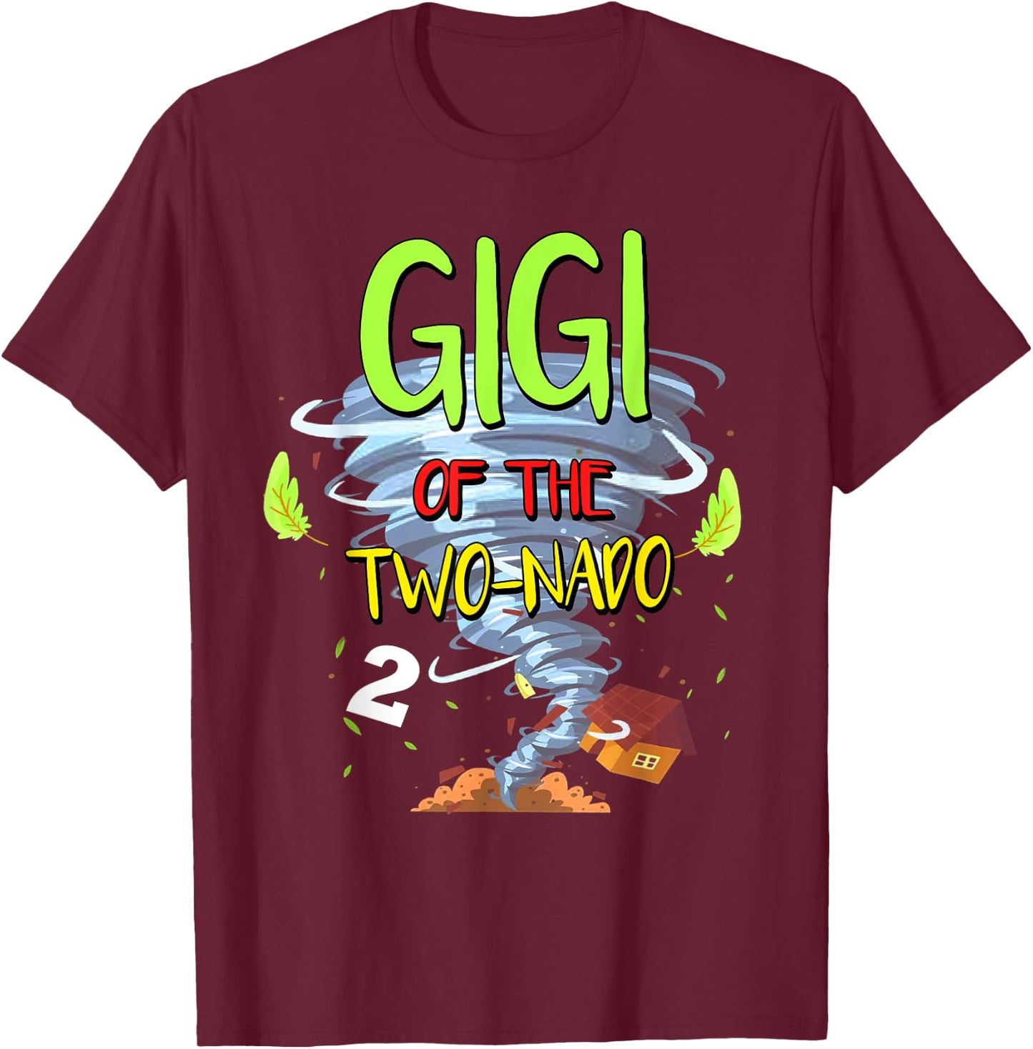 Gigi of the Two-nado Tornado Theme 2nd Birthday Party T-Shirt - T-Shirt | Maroon