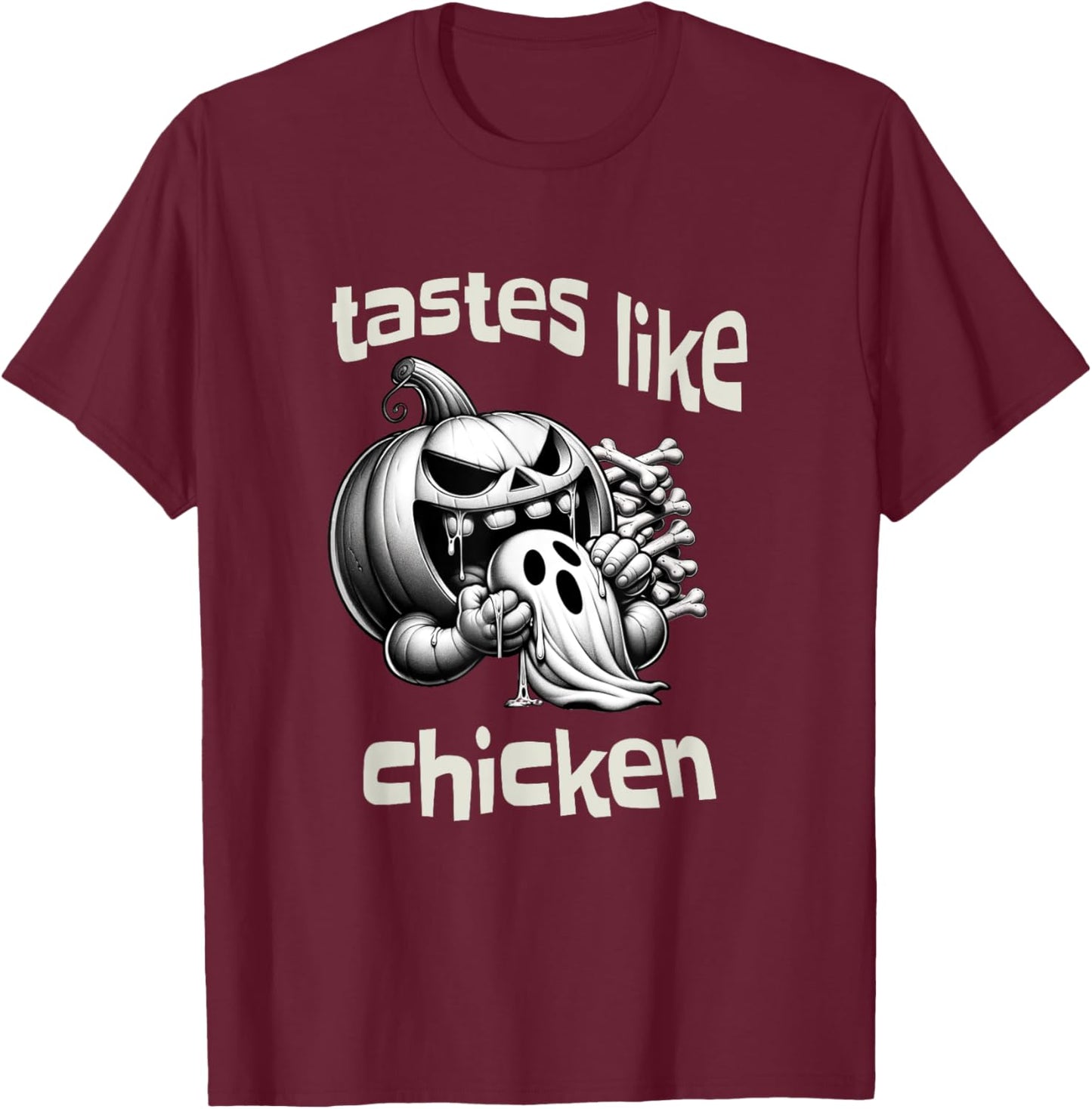 Funny Halloween Pumpkin Eating Ghost Tastes Like Chicken T-Shirt - T-Shirt | Maroon
