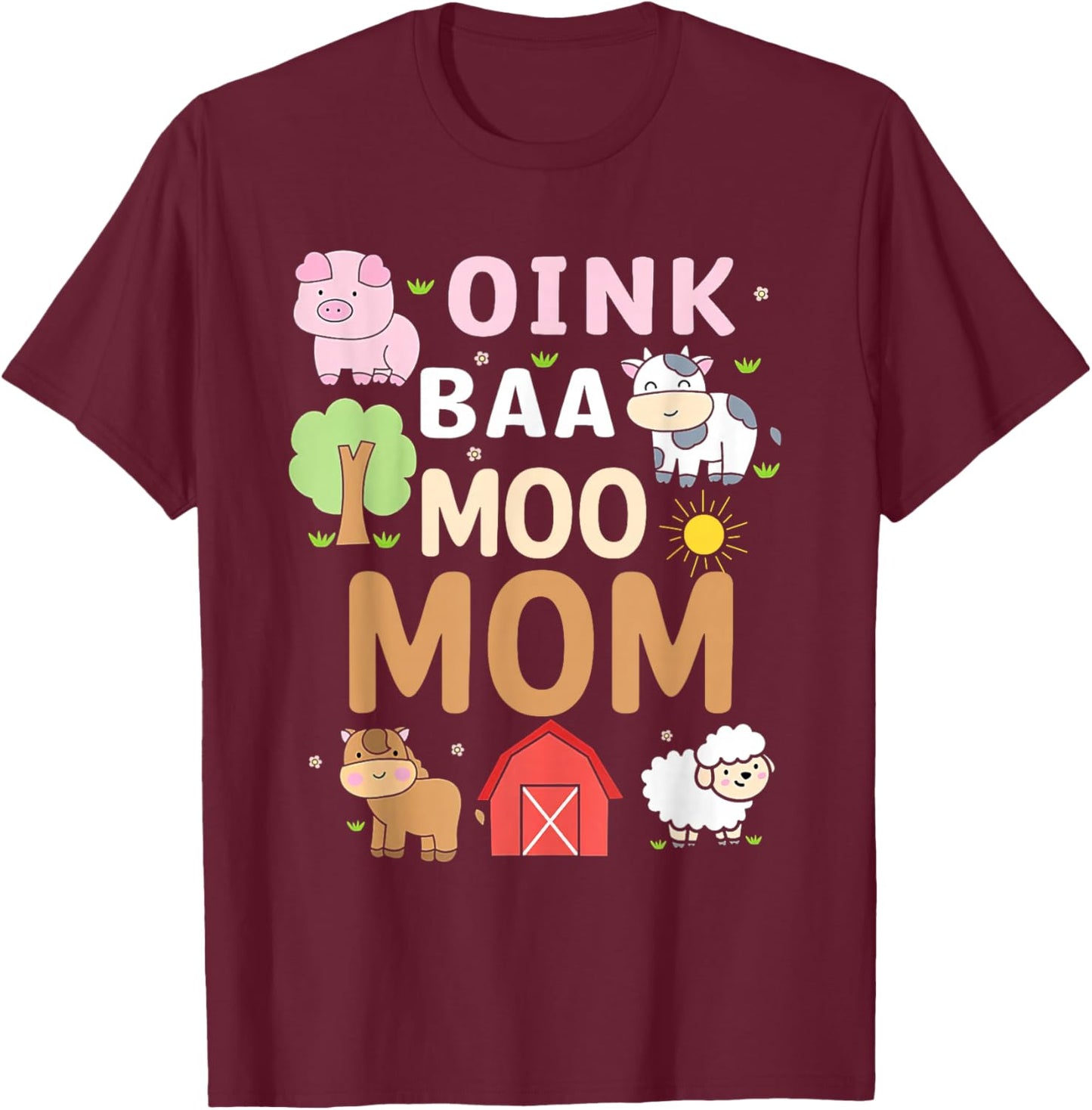 Oink Baa Moo Mom Barnyard Farm 2nd Birthday Boy Girl T-Shirt - T-Shirt | Maroon