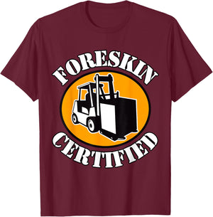 Foreskin Certified , Small, Black T-Shirt - T-Shirt | Maroon