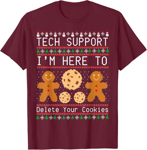 Tech Support I’m Here To Delete Your Cookies Christmas T-Shirt - T-Shirt | Maroon