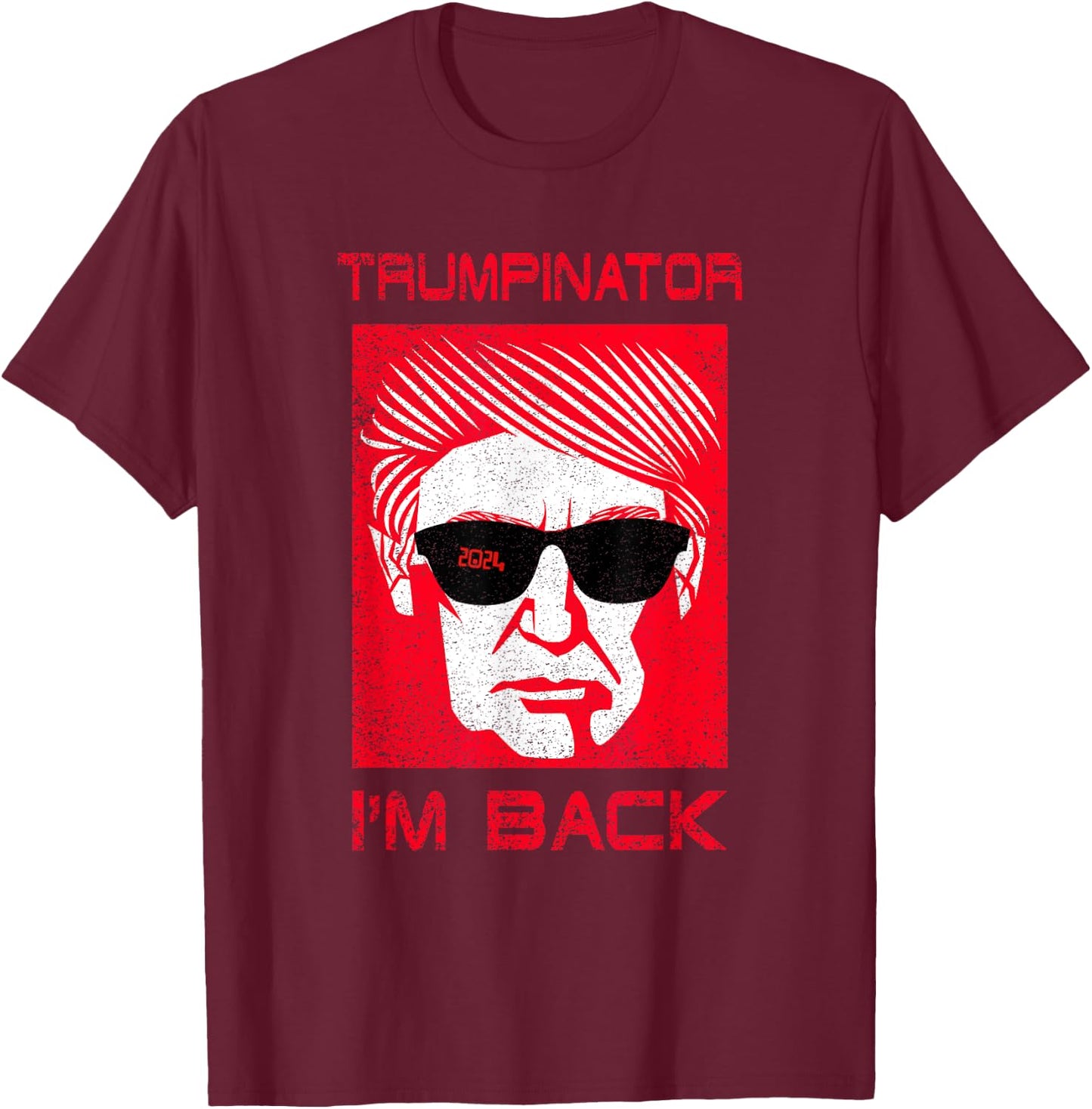 Trumpinator Funny Trump Donald Great President Parody Design T-Shirt - T-Shirt | Maroon