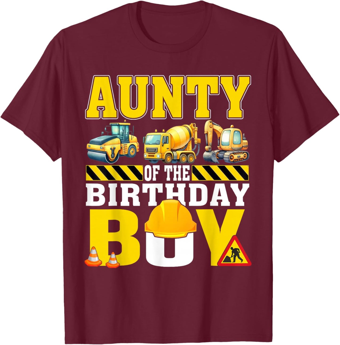 Aunty Of The Birthday Boy Construction Worker Birthday T-Shirt - T-Shirt | Maroon