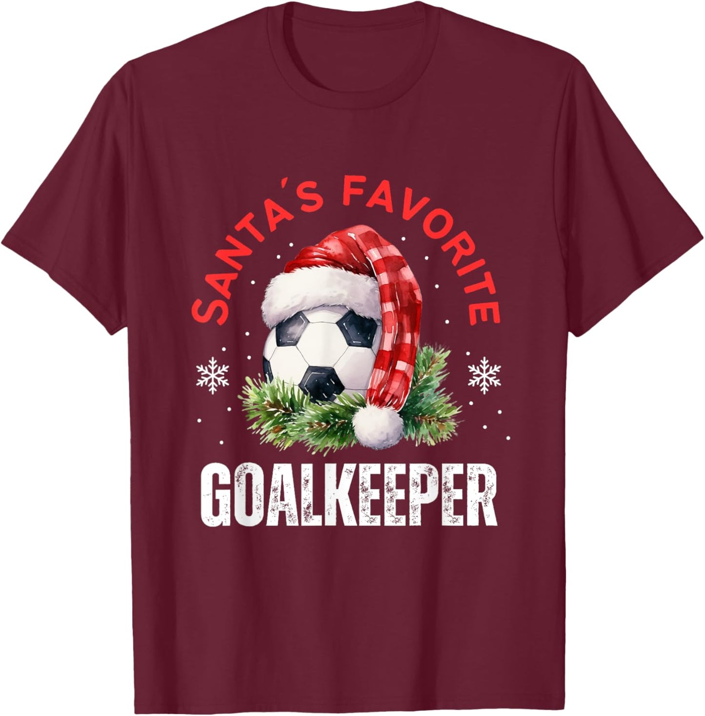 Santa's Favorite Goalkeeper Soccer Christmas Player Funny T-Shirt - T-Shirt | Maroon