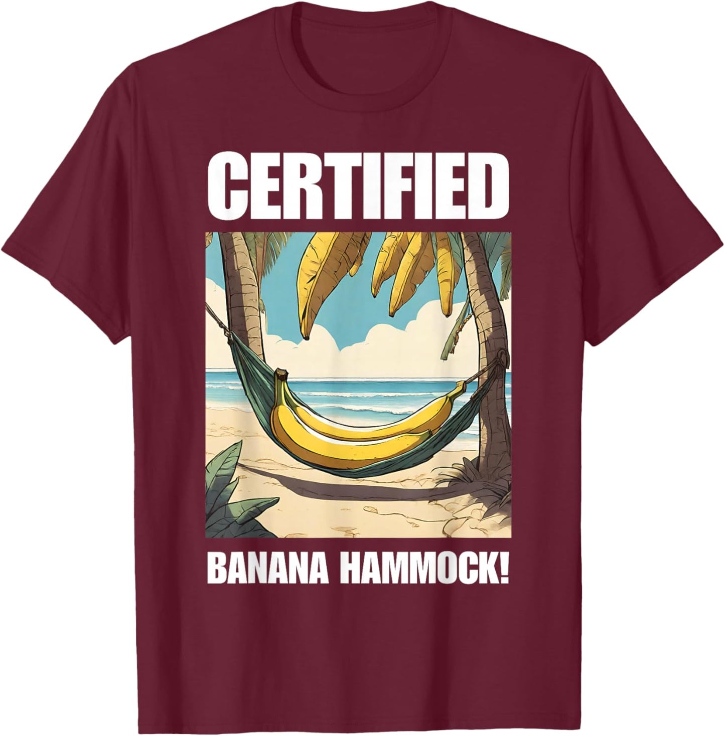 Funny Banana Hammock And Swimming Pool Bananas T-Shirt - T-Shirt | Maroon