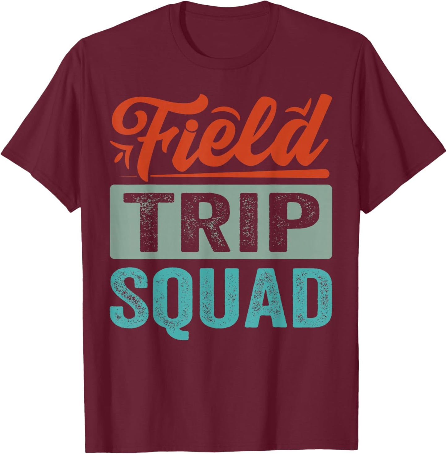 Field Trip Squad T-Shirt - T-Shirt | Maroon