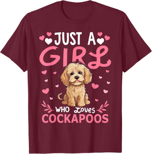 Cockapoo Dog Girls Women Just A Girl Who Loves Cockapoos T-Shirt - T-Shirt | Maroon