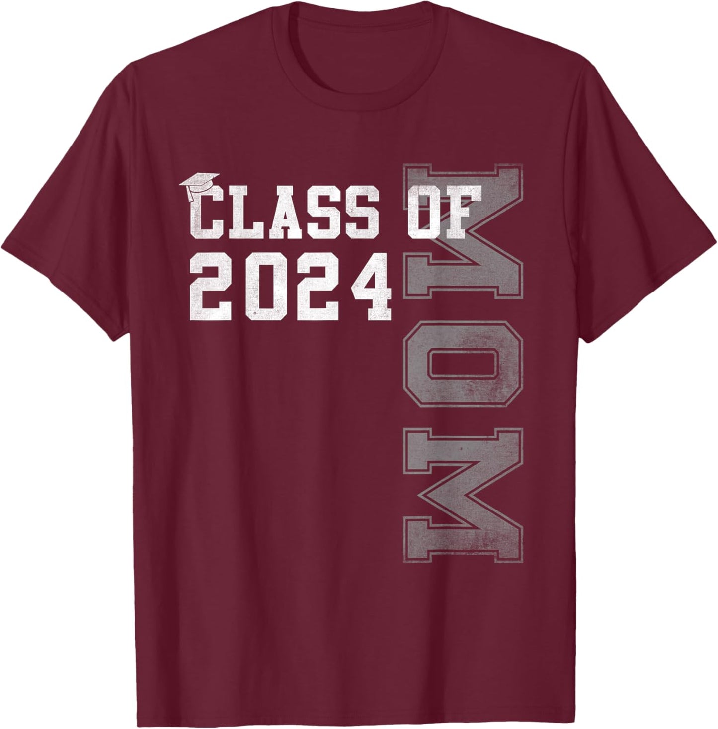 Mom Mother Senior 2024 Proud Mom Of A Class Of 2024 Graduate T-Shirt - T-Shirt | Maroon