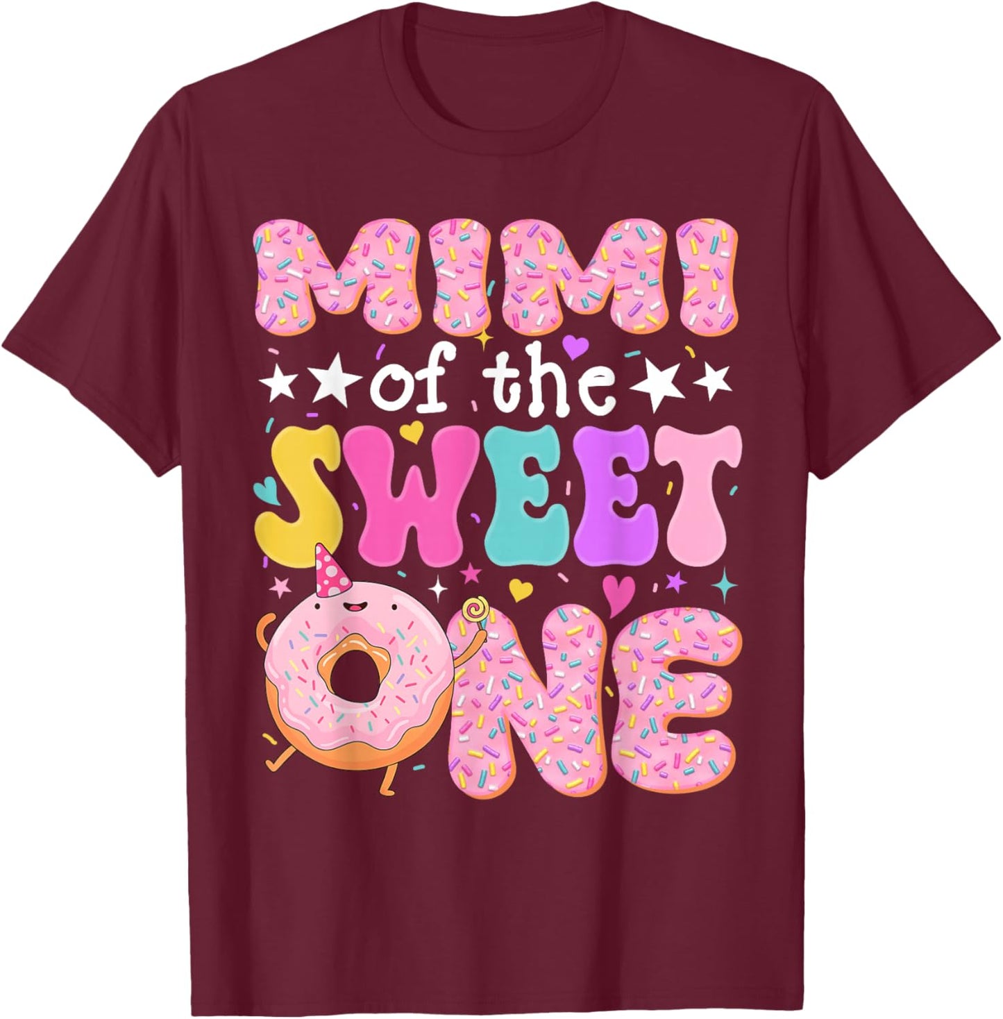 Mimi of The Sweet One 1st Birthday Donut Bday Party T-Shirt - T-Shirt | Maroon