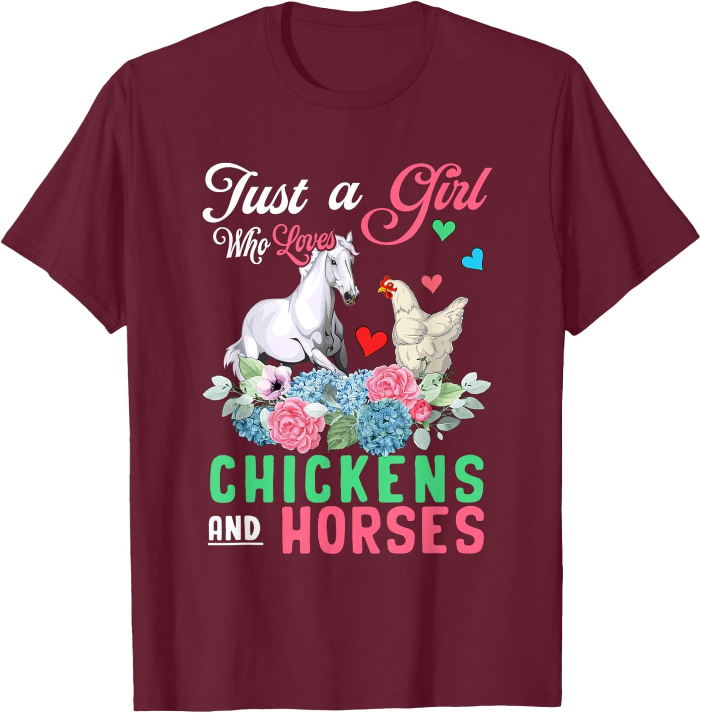 Just A Girl Who Loves Chickens And Horses Floral Farmer T-Shirt - T-Shirt | Maroon
