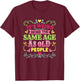 Its Weird Being The Same Age As Old People Funny Sarcastic T-Shirt - T-Shirt | Maroon