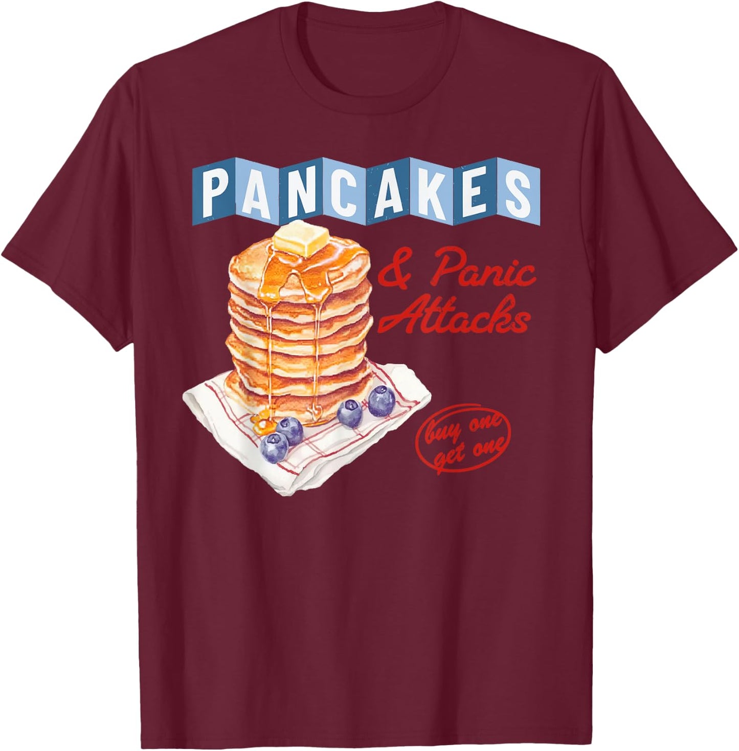 Retro Pancakes And Panic Attacks Funny Breakfast Women T-Shirt - T-Shirt | Maroon