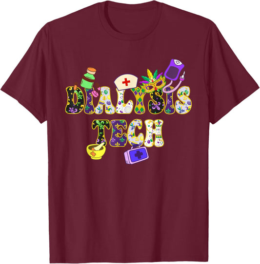 Mardi Gras Day Dialysis Tech New Orleans Festival Party T-Shirt - T-Shirt | Maroon