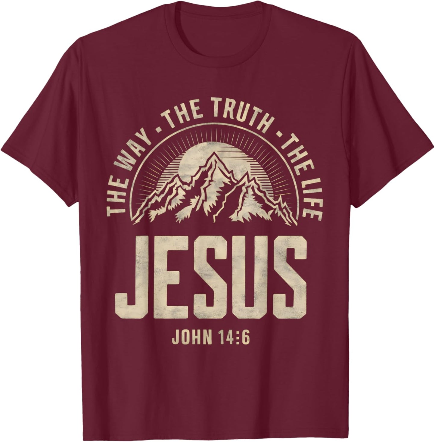 Jesus The Way Truth Life Women Men Kids Christian Worship T-Shirt - T-Shirt | Maroon