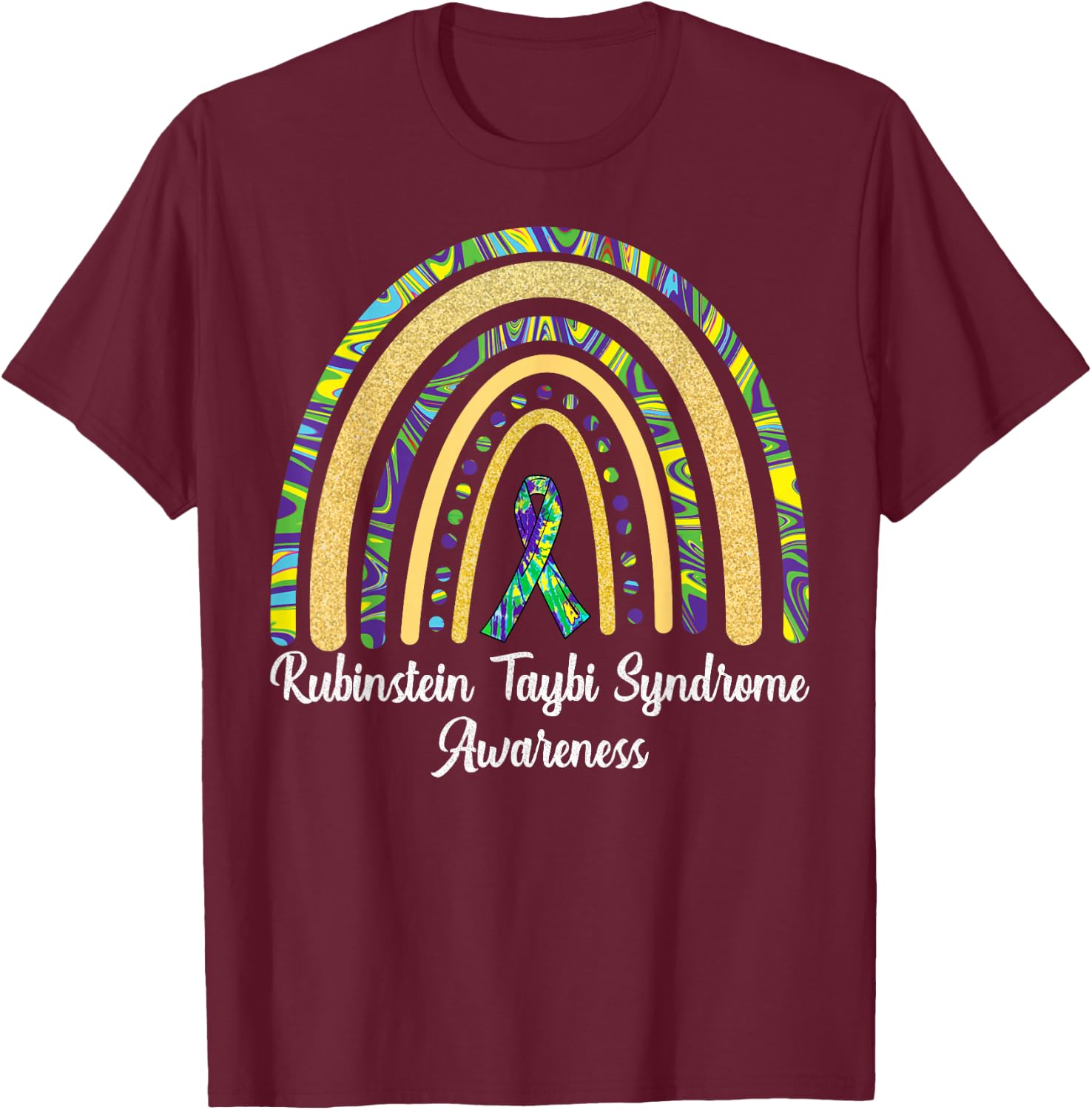 Rubinstein Taybi Syndrome Awareness RTS Rainbow & Ribbon T-Shirt - T-Shirt | Maroon