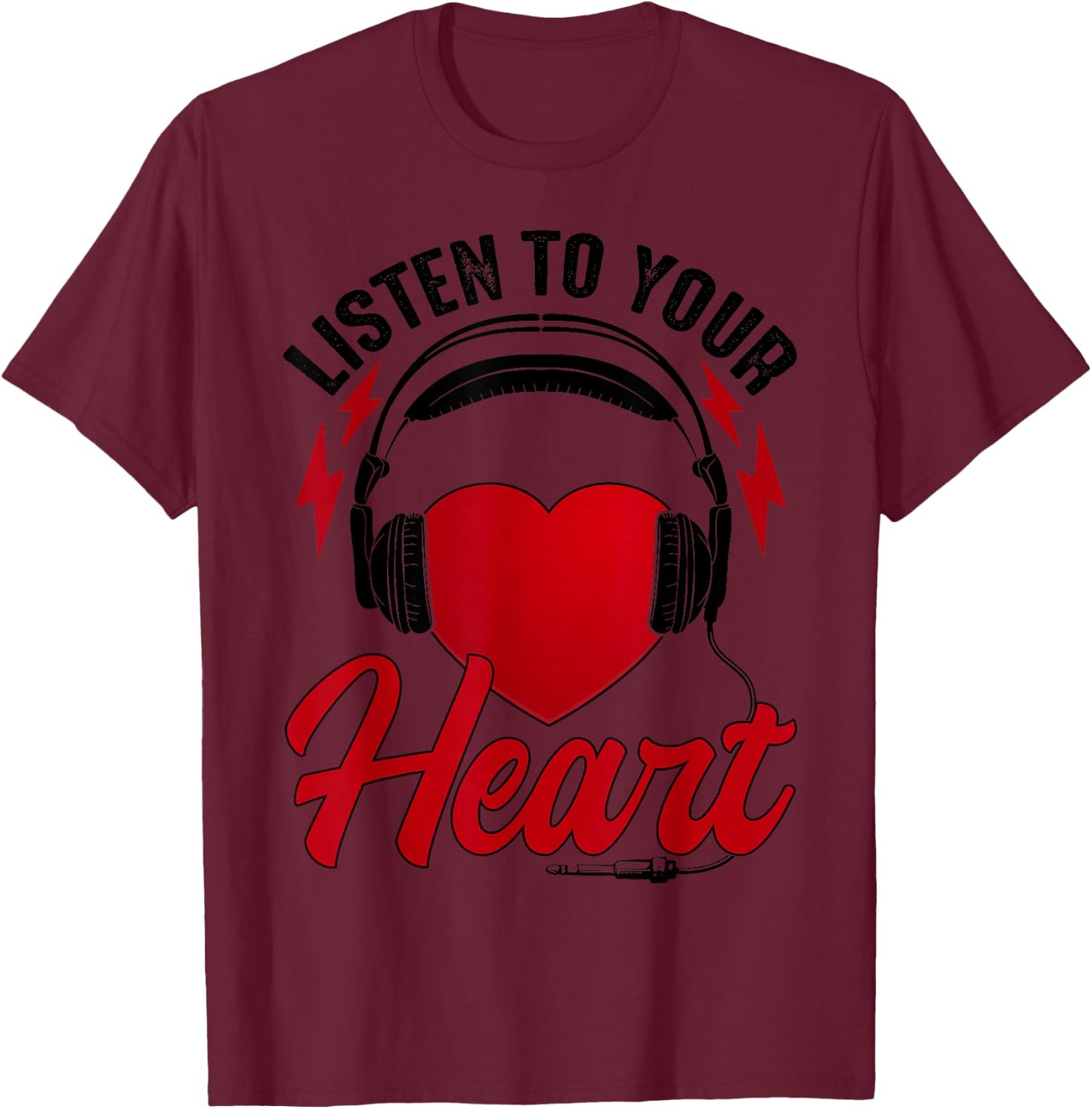 Listen To Your Heart Song Shirt Roxette With Heart T-Shirt - T-Shirt | Maroon