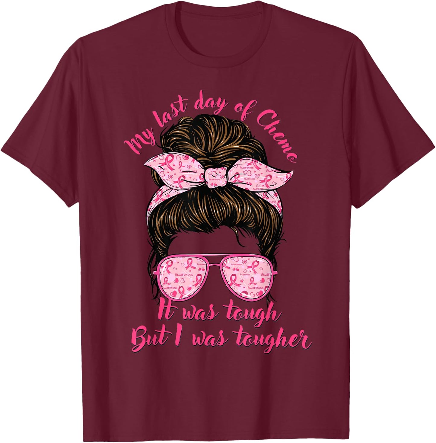My Last Day Of Chemo Breast Cancer Fighter Chemotherapy T-Shirt - T-Shirt | Maroon
