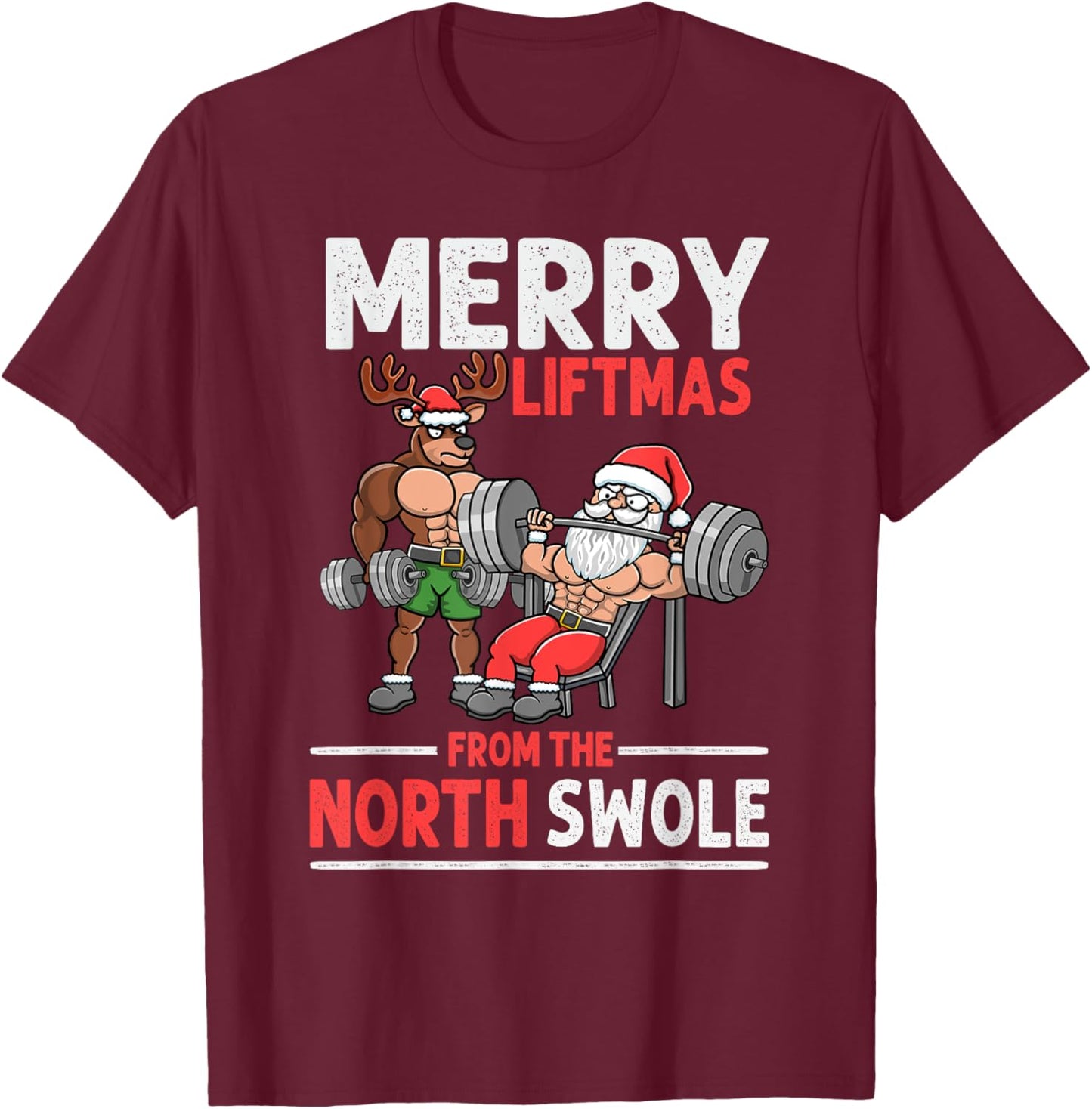 Merry Liftmas from North Swole Muscle Santa Weightlifting T-Shirt - T-Shirt | Maroon