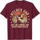 Welder Dad Just Like A Normal Dad Except Much Cooler Welding T-Shirt - T-Shirt | Maroon